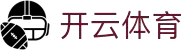 开云体育app下载平台官网 - KAIYUN SPORTS